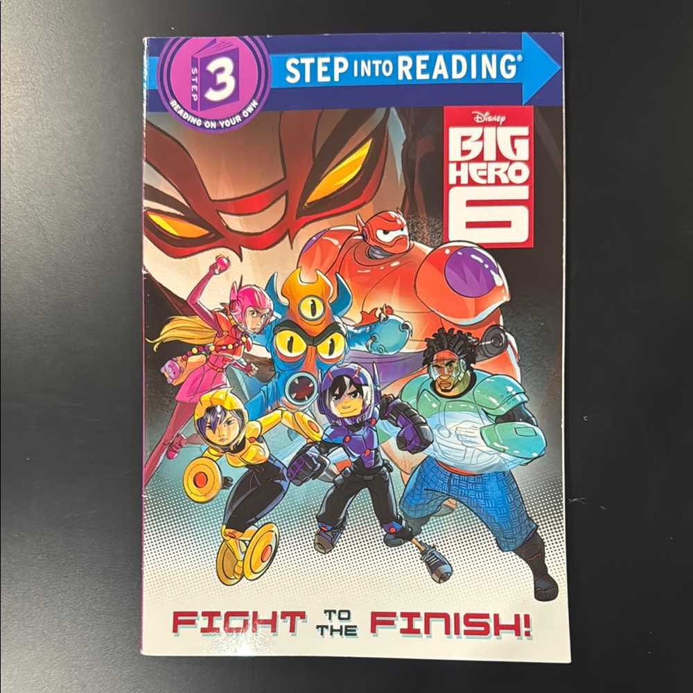 Big Hero 6: Fight to the Finish! - A Step Into Reading Step 3 Children’s Book